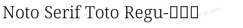 Noto Serif Toto Regu字体转换